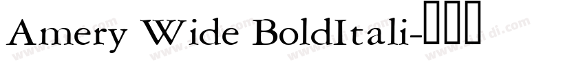 Amery Wide BoldItali字体转换 Amery Wide BoldItali字体转换